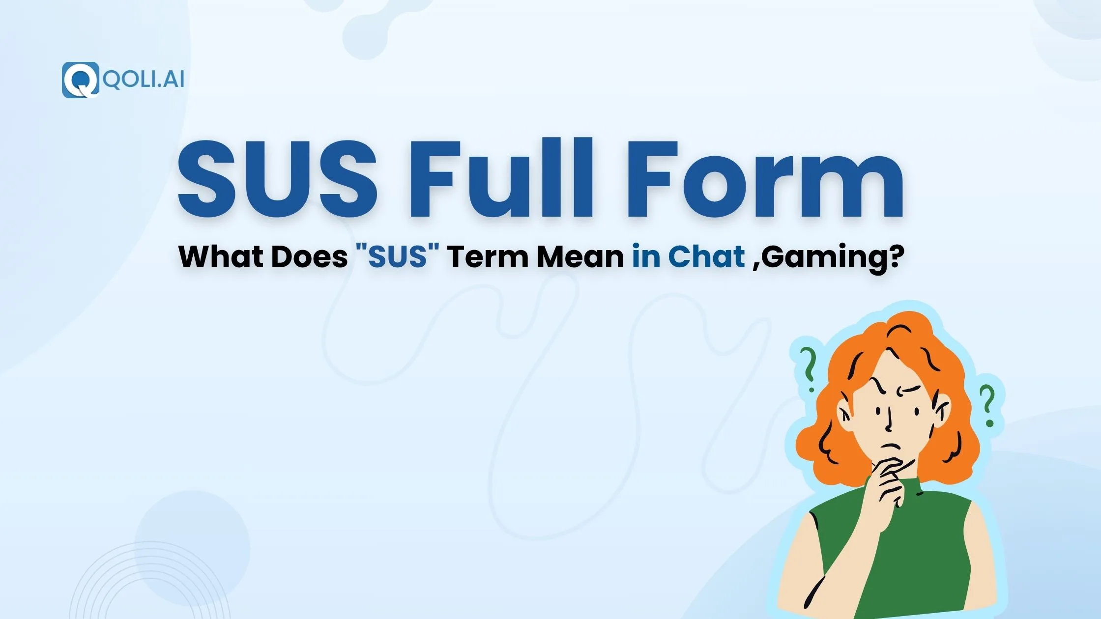 SUS stands for Suspicious